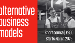 A two part image. On the left-hand side there is a red square with white text which reads alternative business models. On the right hand side there is a black-and-white photograph of two people in conversation, wearing dungarees over white T shirts with text overlay saying short course £300 starts March 2025.