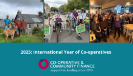 A composite image showing three photographs of cooperative and community finance clients - Undergrowth Housing Co-op outside their house in Machynlleth, Wales, The staff of Brightwayz who promote and support active travel, and The Blue Bell Pub at Stoke Ferry, and white text saying 2025 International year of cooperatives